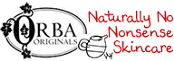 Orba Originals :: Naturally No Nonsense Skincare!